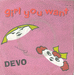 Pochette de Devo - Girl you want