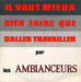 Pochette de Les Ambianceurs - Il vaut mieux rien faire que d'aller travailler