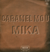 Pochette de Mika - Caramel mou