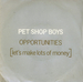 Vignette de Pet Shop Boys - Opportunities (let's make lots of money)