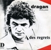 Pochette de Dragan - Des regrets