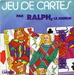 Pochette de Ralph, le joueur - Jeu de cartes