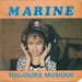 Pochette de Marine - Toujours musique