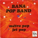 Vignette de Bana Pop Band - Jet pop