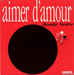 Pochette de Boule Noire - Aimer d'amour