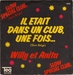 Vignette de Willy et Anita - Il tait dans un club, une fois