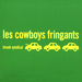 Vignette de Les Cowboys Fringants - La toune cache