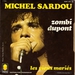 Pochette de Michel Sardou - Zombi Dupont