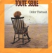 Pochette de Didier Thibault - Toute seule