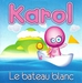 Pochette de Karol - Le bateau blanc