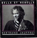 Vignette de Bertrand Jauffret - Belle et rebelle