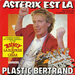 Pochette de Plastic Bertrand - Astérix est là