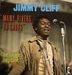 Vignette de Jimmy Cliff - Many Rivers To Cross