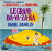 Pochette de Daniel Hamelin - Le grand ba-va-za-ka