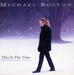 Vignette de Michael Bolton - O holy night