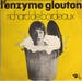 Pochette de Richard de Bordeaux - L'enzyme glouton