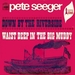 Vignette de Pete Seeger - Waist deep in the big muddy