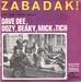 Vignette de Dave Dee, Dozy, Beaky, Mick and Tich - Zabadak