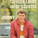 Pochette de Johnny Hallyday - Cheveux longs et ides courtes