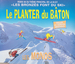 Vignette de Les Monos - Le planter de baton (Spatule Mix)