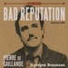 Pochette de Pierre de Gaillande - Bad reputation