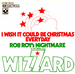 Vignette de Wizzard - I wish it could be Christmas everyday