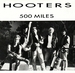 Vignette de The Hooters - 500 miles