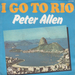 Vignette de Peter Allen - I go to Rio