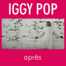 Vignette de Iggy Pop - Les passantes