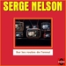 Vignette de Serge Nelson - Sur les routes de l'ennui