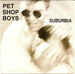 Vignette de Pet Shop Boys - Suburbia