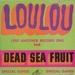 Vignette de Dead Sea Fruit - Loulou (Put another record on)