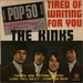 Vignette de The Kinks - Tired of waiting for you
