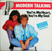 Vignette de Modern Talking - You're my heart, you're my soul [version originale maxi 45t]