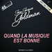 Pochette de Jean-Jacques Goldman - Quand la musique est bonne (version longue)