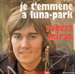 Vignette de Robert Miras - Je t'emmne  Luna-Park