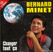 Pochette de Bernard Minet - Changer tout a