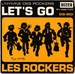 Vignette de Les Rockers - Let's go (l'hymne des Rockers)