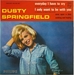 Vignette de Dusty Springfield - Once upon a time