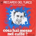 Vignette de Riccardo Del Turco - Cosa hai messo nel caff
