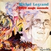 Vignette de Michel Legrand - Disco Magic Concorde