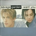 Vignette de Savage Garden - I want you