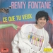 Vignette de Rmy Fontane - Ce que tu veux