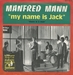 Vignette de Manfred Mann - My name is Jack