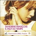 Vignette de Sandrine Franois - Il faut du temps