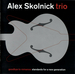 Vignette de Alex Skolnick Trio - Still loving you