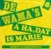 Vignette de De Wama's - A ha, dat is Marie