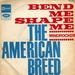 Vignette de The American Breed - Bend me shape me
