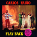 Vignette de Carlos Paio - Play back