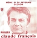Vignette de Claude Franois - Mme si tu revenais